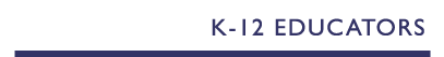 K-12 Educators