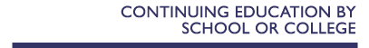 Continuing Education by School or College