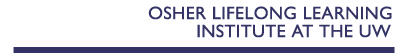Osher Lifelong Learning Institute at the UW
